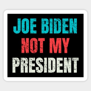 Biden Not My President Distressed Vintage Sticker